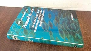 Seller image for Fishes of the Sea: Coastal Waters of the British Isles, Northern Europe and the Mediterranean for sale by BoundlessBookstore
