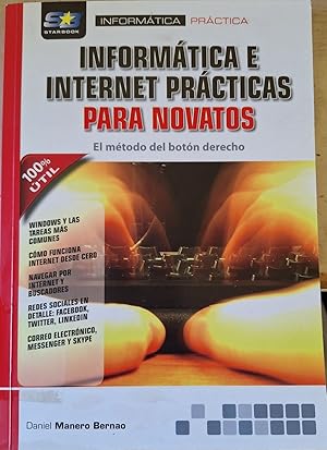 Seller image for INFORMATICA E INTERNET PRACTICAS PARA NOVATOS. for sale by Libreria Lopez de Araujo