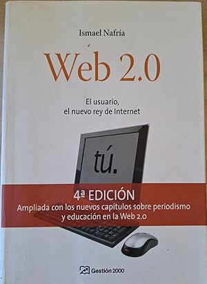 Seller image for WEB 2.0 EL USUARIO, EL NUEVO REY DE INTERNET. for sale by Libreria Lopez de Araujo