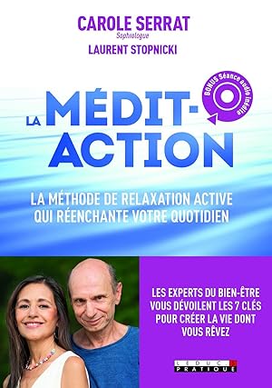 Bild des Verkufers fr La mdit-action: La mthode de relaxation active qui renchante votre quotidien zum Verkauf von Dmons et Merveilles