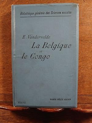 Imagen del vendedor de La Belgique et le Congo . Le pass , le prsent , l'avenir . a la venta por Librairie L'Abac / Gimmic SRL