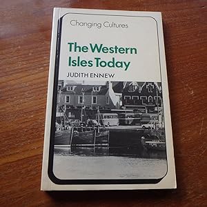 The Western Isles Today - Changing Cultures