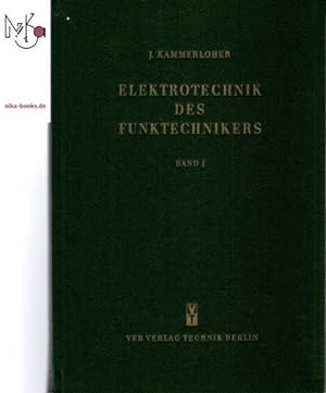 Elektrotechnik des Funktechnikers. Band I: Gleichstrom;