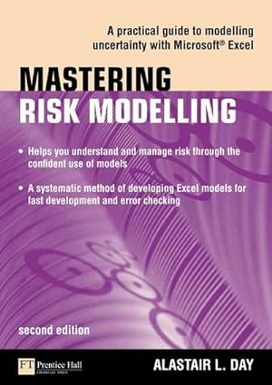 Image du vendeur pour Mastering Risk Modelling : A Practical Guide to Modelling Uncertainty with Microsoft Excel mis en vente par AHA-BUCH GmbH