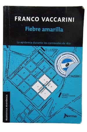 FIEBRE AMARILLA:LA EPIDEMIA DURANTE LOS CARNAVALES DE 1871