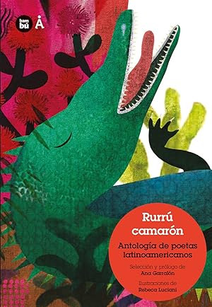Bild des Verkufers fr Rurr camarn: Bestiario potico latinoamericano (Jvenes lectores) (Spanish Edition) zum Verkauf von Redux Books