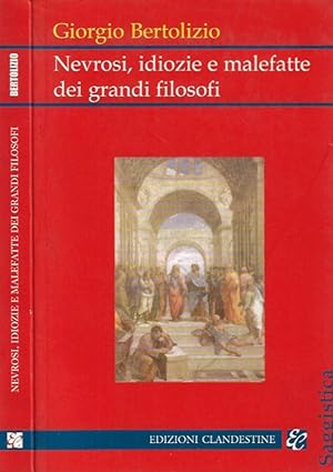Bild des Verkufers fr Nevrosi, idiozie e malefatte dei grandi filosofi zum Verkauf von Biblioteca di Babele