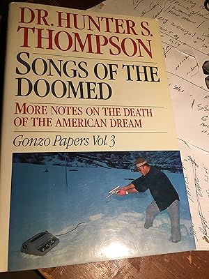 Seller image for Songs of the Doomed: More Notes on the Death of the American Dream Gonzo Papers, Vol. 3 for sale by Bristlecone Books  RMABA