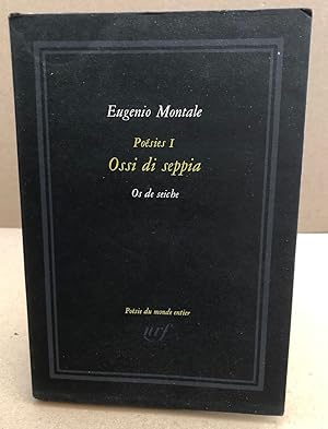 Poesie 1 / os de seiche- ossi di seppia / edition originale française numerotée