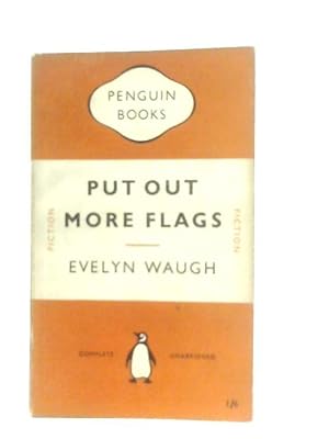 Seller image for Put out More Flags for sale by World of Rare Books