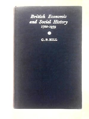 Bild des Verkufers fr British Economic And Social History, 1700-1939 zum Verkauf von World of Rare Books