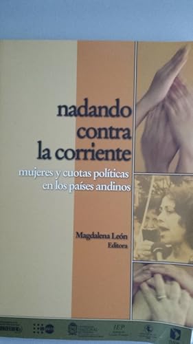 Immagine del venditore per Nadando contra Corriente. Mujeres y cuotas polticas en los Pases Andinos venduto da Libros Tobal