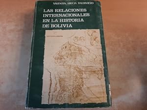 Imagen del vendedor de Las relaciones internacionales en la historia de Bolivia. Tome II. a la venta por Gebrauchtbcherlogistik  H.J. Lauterbach
