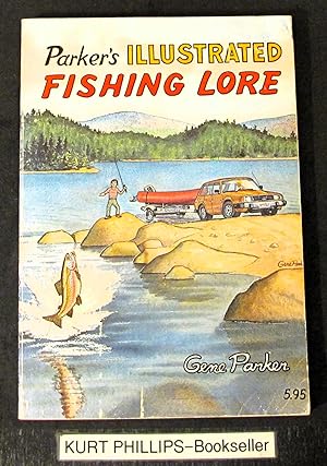 Imagen del vendedor de Parker's Illustrated Fishing Lore a la venta por Kurtis A Phillips Bookseller