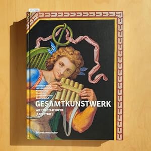Seller image for Gesamtkunstwerk Wiener Staatsoper for sale by Gebrauchtbcherlogistik  H.J. Lauterbach