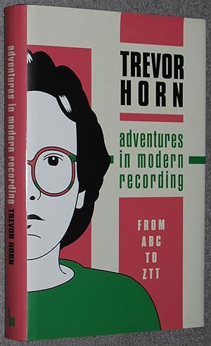 Imagen del vendedor de Adventures in modern recording : from ABC to ZTT a la venta por Springhead Books