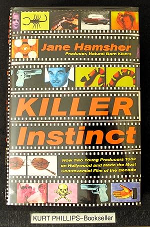 Killer Instinct: How Two Young Producers Took on Hollywood and Made the Most Controversial Film o...
