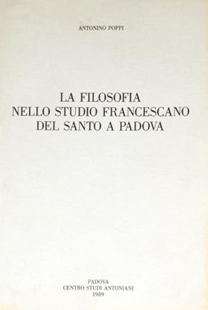 Bild des Verkufers fr LA FILOSOFIA NELLO STUDIO FRANCESCANO DEL SANTO A PADOVA. zum Verkauf von Livraria Castro e Silva