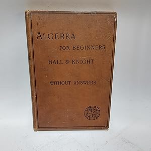 Seller image for Algebra for Beginners (With Answers) for sale by Cambridge Rare Books