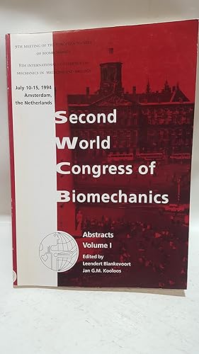 Imagen del vendedor de Second World Congress of Biomechanics. July 10-15 1994, Amsterdam, The Netherlands. Vol I, Abstracts a la venta por Cambridge Rare Books