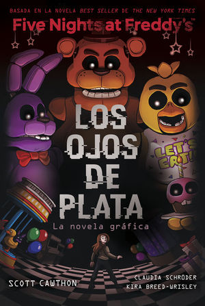 Imagen del vendedor de FIVE NIGHTS AT FREDDYS. OJOS DE PLATA. LA NOVELA GRAFICA a la venta por CENTRAL LIBRERA REAL FERROL