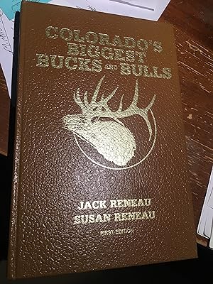 Seller image for Colorado's Biggest Bucks and Bulls for sale by Bristlecone Books  RMABA