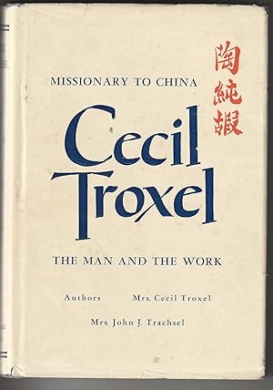 Cecil Troxel: Missionary to China