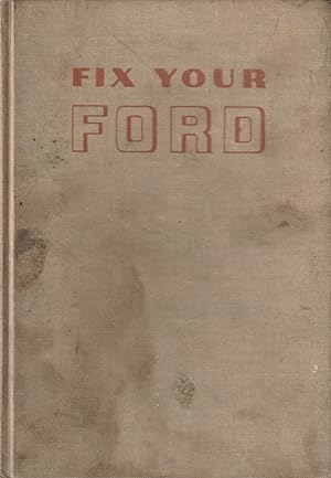 Fix Your Ford, V8s and 6s 1962 to 1946