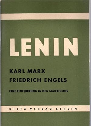 Karl Marx, Friedrich Engels - Eine Einführung in den Marxismus