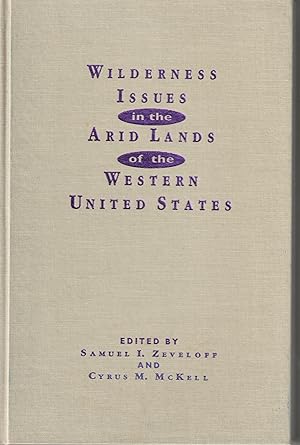 Wilderness Issues in the Arid Lands of the Western United States