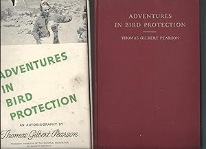 Adventures in Bird Protection: An Autobiography of Thomas Gilbert Pearson.