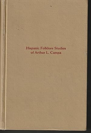 Hispanic Folklore Studies of Arthur L. Campa