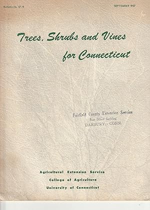 Seller image for Trees Shrubs and Vines for Connecticut; Bulletin No 57-9 for sale by ALEXANDER POPE