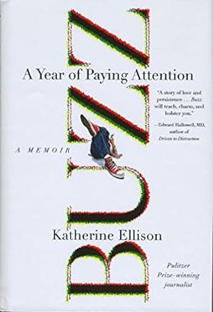 Seller image for Buzz: A Year of Paying Attention for sale by Reliant Bookstore