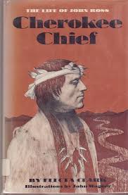 Bild des Verkufers fr Cherokee Chief; The Life of John Ross zum Verkauf von ALEXANDER POPE