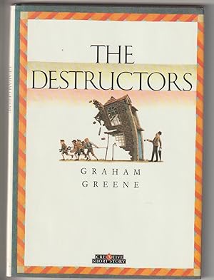 The Destructors (Creative Short Story)