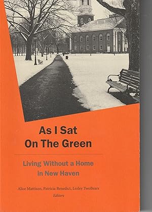 As I Sat On The Green: Living Without A Home in New Haven