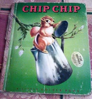 Bild des Verkufers fr CHIP CHIP (a Little Golden Book No. 28) zum Verkauf von ALEXANDER POPE