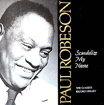 Paul Robeson Scandalize My Name