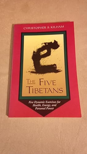 Bild des Verk�ufers f�r The Five Tibetans: Five Dynamic Exercises for Health, Energy, and Personal Power zum Verkauf von ALEXANDER POPE