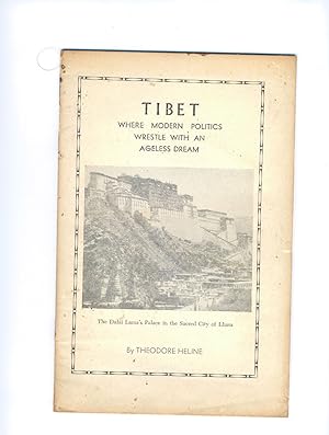 Tibet: Where Modern Politics Wrestle With an Ageless Dream
