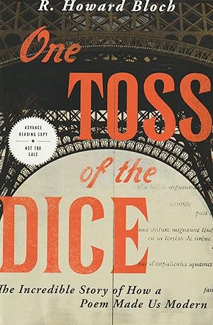 One Toss of the Dice: The Incredible Story of How a Poem Made Us Modern- ARC