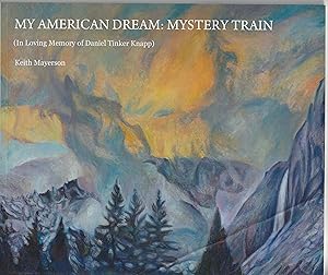 My American Dream: Mystery Train [SIGNED]