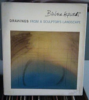 Seller image for Barbara Hepworth Drawings from a Sculptor's Landscape for sale by ALEXANDER POPE