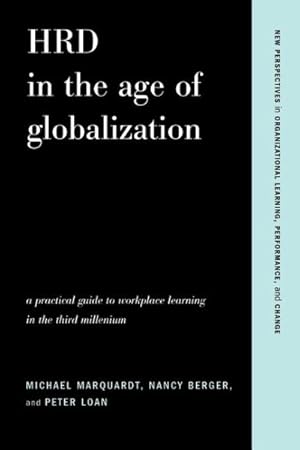 Immagine del venditore per Hrd in the Age of Globalization : A Practical Guide to Workplace Learning in the Third Millennium venduto da GreatBookPricesUK