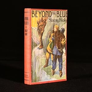 Image du vendeur pour Beyond the Blue: The Story of a Great Adventure mis en vente par Rooke Books PBFA