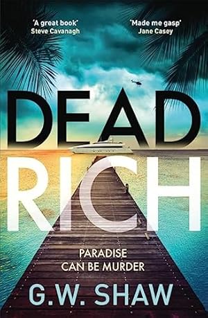 Bild des Verkufers fr Dead Rich: an edge of the seat thriller about the filthy rich zum Verkauf von WeBuyBooks