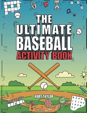Seller image for The Ultimate Baseball Activity Book: Crosswords, Word Searches, Puzzles, Fun Facts, Trivia Challenges and Much More for Baseball Lovers! (Perfect Baseball Gift) for sale by -OnTimeBooks-
