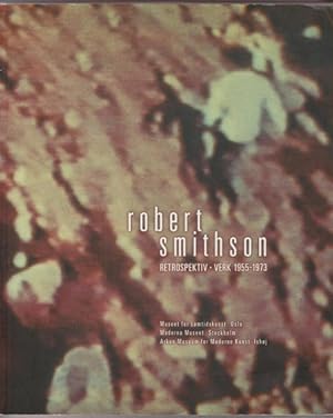 Image du vendeur pour Robert Smithson. Retrospektiv. Verk 1955-1973. mis en vente par Rnnells Antikvariat AB