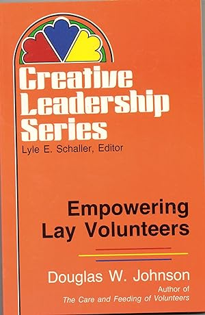 Seller image for Empowering Lay Volunteers (Creative Leadership Series) for sale by Redux Books